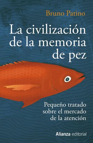 CIVILIZACIÓN DE LA MEMORIA DE PEZ, LA