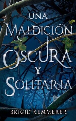 MALDICIÓN OSCURA Y SOLITARIA, UNA