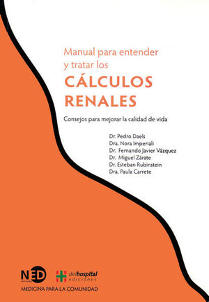 MANUAL PARA ENTENDER Y TRATAR LOS CÁLCULOS RENALES