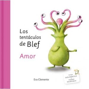 TENTÁCULOS DE BLEF-AMOR, LOS