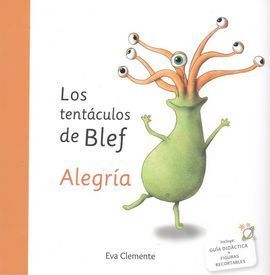 TENTÁCULOS DE BLEF-ALEGRÍA, LOS