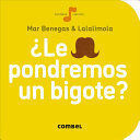 LE PONDREMOS BIGOTE