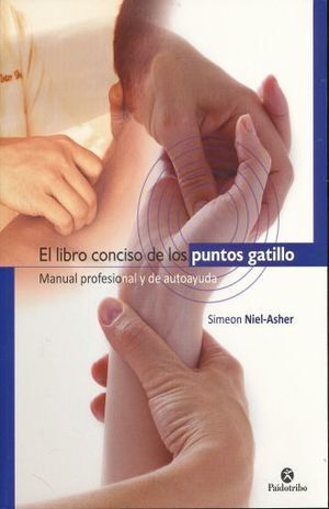 LIBRO CONCISO DE LOS PUNTOS GATILLOS, EL