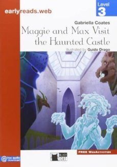 EARLYREADS: MAGGIE AND MAX VISIT THE HAUNTED CASTLE