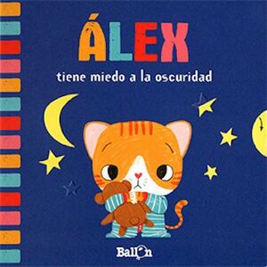 ALEX TIENE MIEDO A LA OSCURIDAD