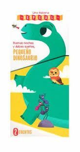 BUENAS NOCHES Y DULCES SUEÑOS: PEQUEÑOS DINOSAURIOS