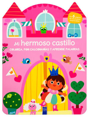 COLOREA, PON CALCOMANÍAS Y APRENDE PALABRAS: MI HERMOSO CASTILLO