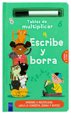 LIBRO INFANTIL DE ACTIVIDADES: TABLAS DE MULTIPLICAR. ESCRIBE Y BORRA