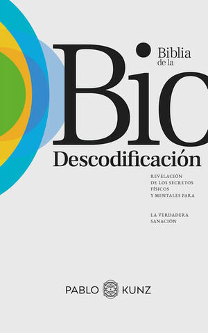 BIBLIA DE LA BIODESCODIFICACIÓN