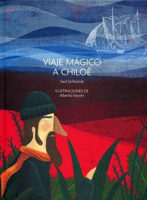 VIAJE MÁGICO A CHILOÉ
