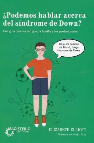 ¿PODEMOS HABLAR ACERCA DEL SINDROME DE DOWN?