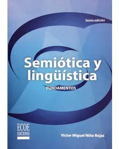 SEMIÓTICA Y LINGÜÍSTICA FUNDAMENTOS