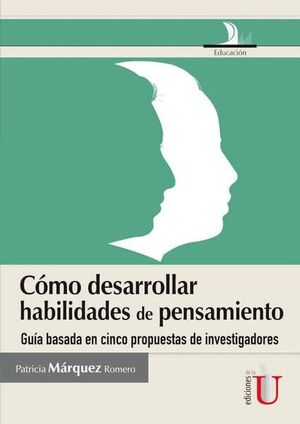 CÓMO DESARROLLAR HABILIDADES DE PENSAMIENTO