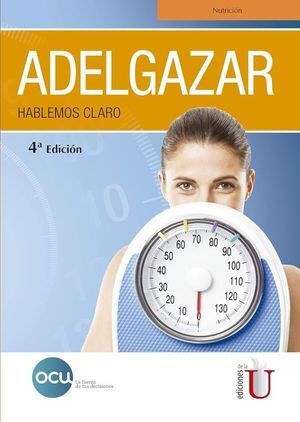 ADELGAZAR. HABLEMOS CLARO