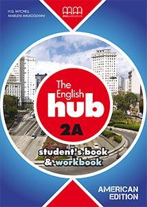 AMERICAN THE ENGLISH HUB 2A STUDENTS BOOK & WORKBOOK