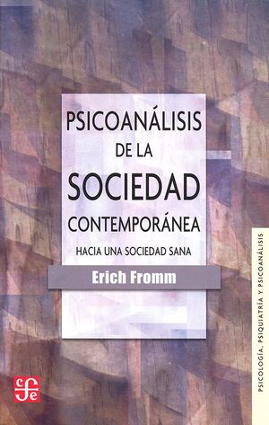 PSICOANÁLISIS DE LA SOCIEDAD CONTEMPORÁNEA