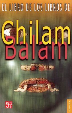 LIBRO DE LOS LIBROS DE CHILAM BALAM, EL