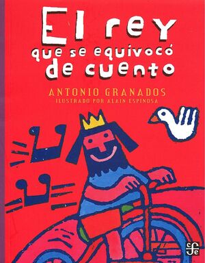 REY QUE SE EQUIVOCÓ DE CUENTO, EL