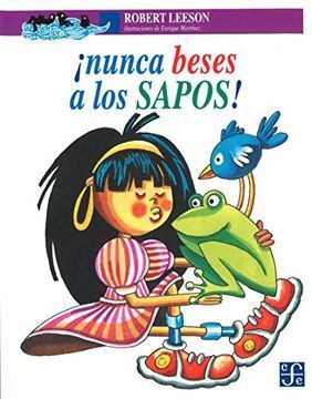 NUNCA BESES A LOS SAPOS
