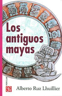 ANTIGUOS MAYAS, LOS