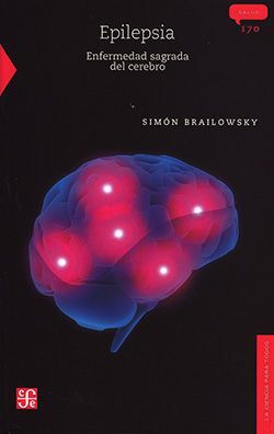 EPILEPSIA. ENFERMEDAD SAGRADA DEL CEREBRO