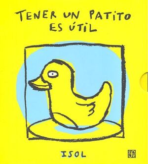 TENER UN PATITO ES ÚTIL