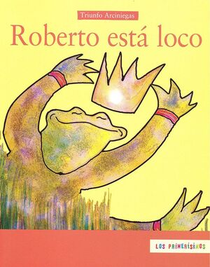 ROBERTO ESTÁ LOCO