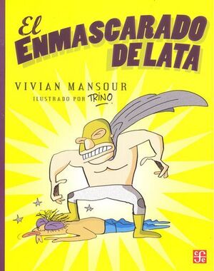 ENMASCARADO DE LATA, EL