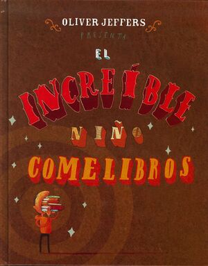 INCREÍBLE NIÑO COMELIBROS, EL