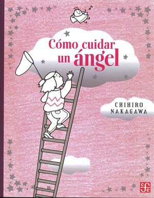 CÓMO CUIDAR UN ÁNGEL