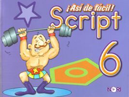 ¡ASÍ DE FÁCIL! SCRIPT 6
