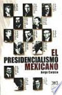 PRESIDENCIALISMO MEXICANO