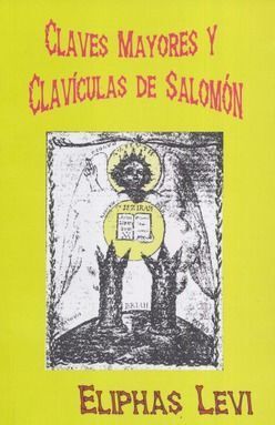 CLAVES MAYORES Y CLAVÍCULAS DE SALOMÓN