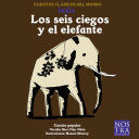 SEIS CIEGOS Y EL ELEFANTE, LOS