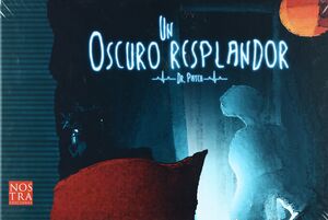 UN OSCURO RESPLANDOR