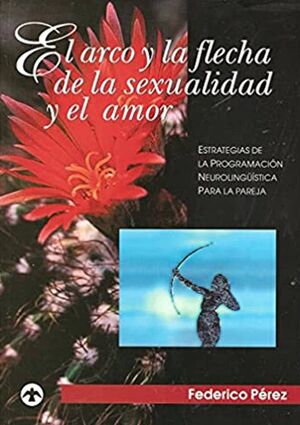 ARCO Y LA FLECHA DE LA SEXUALIDAD, EL