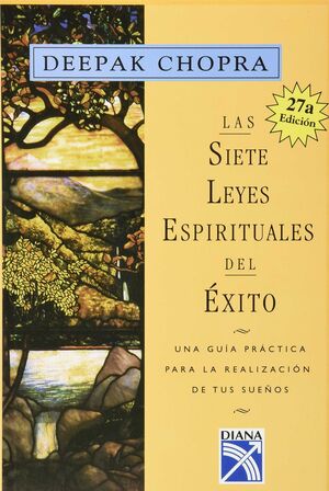 SIETE LEYES ESPIRITUALES DEL ÉXITO, LAS