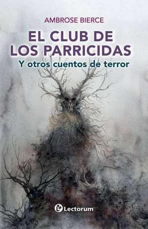 CLUB DE LOS PARRICIDAS Y OTROS CUENTOS DE TERROR, EL
