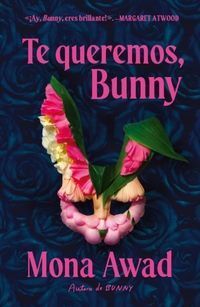 TE QUEREMOS, BUNNY