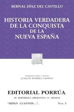 HISTORIA VERDADERA DE LA CONQUISTA DE LA NUEVA ESPAÑA