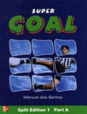 SUPER GOAL SPLIT EDITION 1 PART A