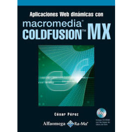 APLICACIONES WEB DINÁMICAS CON MACROMEDIA COLDFUSION MX