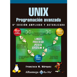 UNIX - PROGRAMACIÓN AVANZADA - 3ª ED. AMPLIADA Y ACTUALIZADA