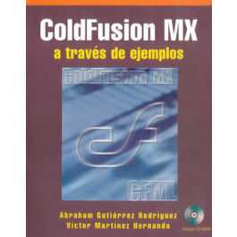 COLDFUSION MX - A TRAVÉS DE EJEMPLOS