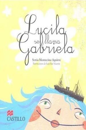 LUCILA SE LLAMA GABRIELA