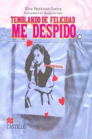 TEMBLANDO DE FELICIDAD ME DESPIDO