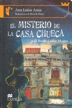 MISTERIO DE LA CASA CHUECA Y EL BULTO COLOR MUGRE, EL