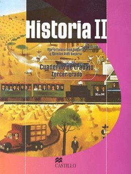 HISTORIA 2 CUADERNO DE TRABAJO TERCER GRADO SECUNDARIA