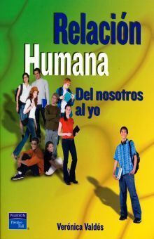 RELACION HUMANA  DEL NOSOTROS AL YO