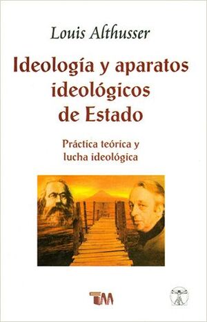 IDEOLOGÍA Y APARATOS IDEOLÓGICOS